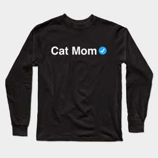 Verified Cat Mom - Funny Gift for Women and Kids Long Sleeve T-Shirt